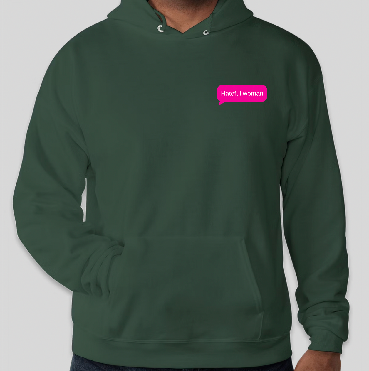 Hateful Woman Hoodie